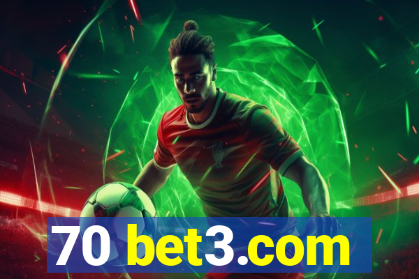 70 bet3.com